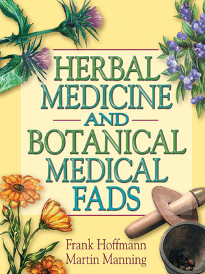 cover image of Herbal Medicine and Botanical Medical Fads